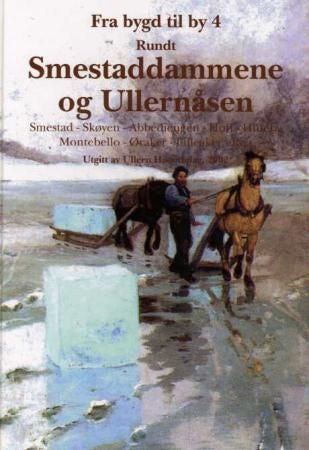 Rundt Smestaddammene og Ullernåsen - Smestad, Skøyen, Abbediengen, Hoff, Huseby, Montebello, Øraker, Lilleaker, Røa