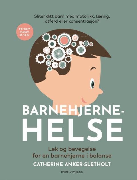 Barnehjernehelse - lek og bevegelse for en barnehjerne i balanse