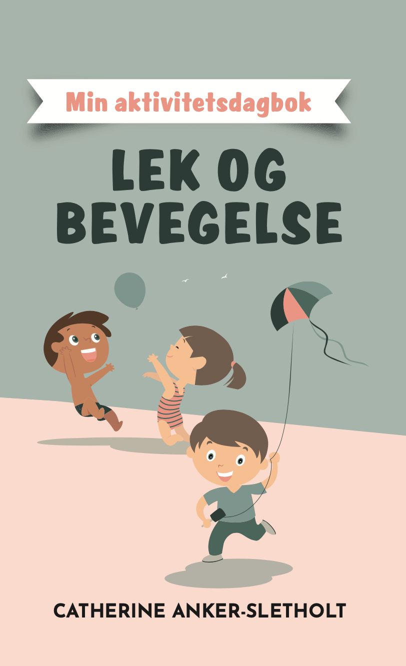 Min aktivitetsdagbok - lek og bevegelse