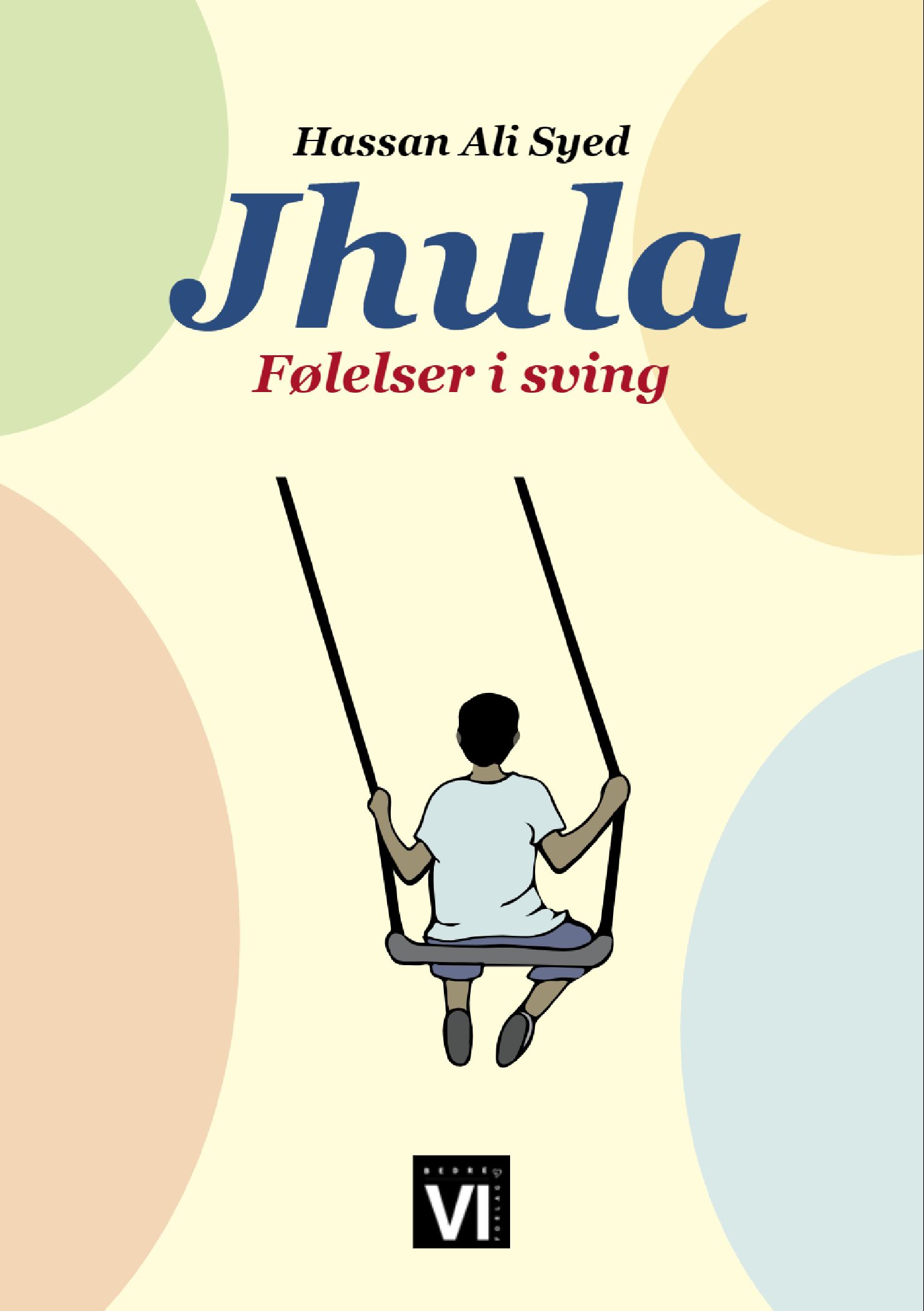 Jhula - følelser i sving