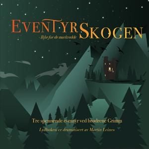 Eventyrskogen - ikke for de mørkredde