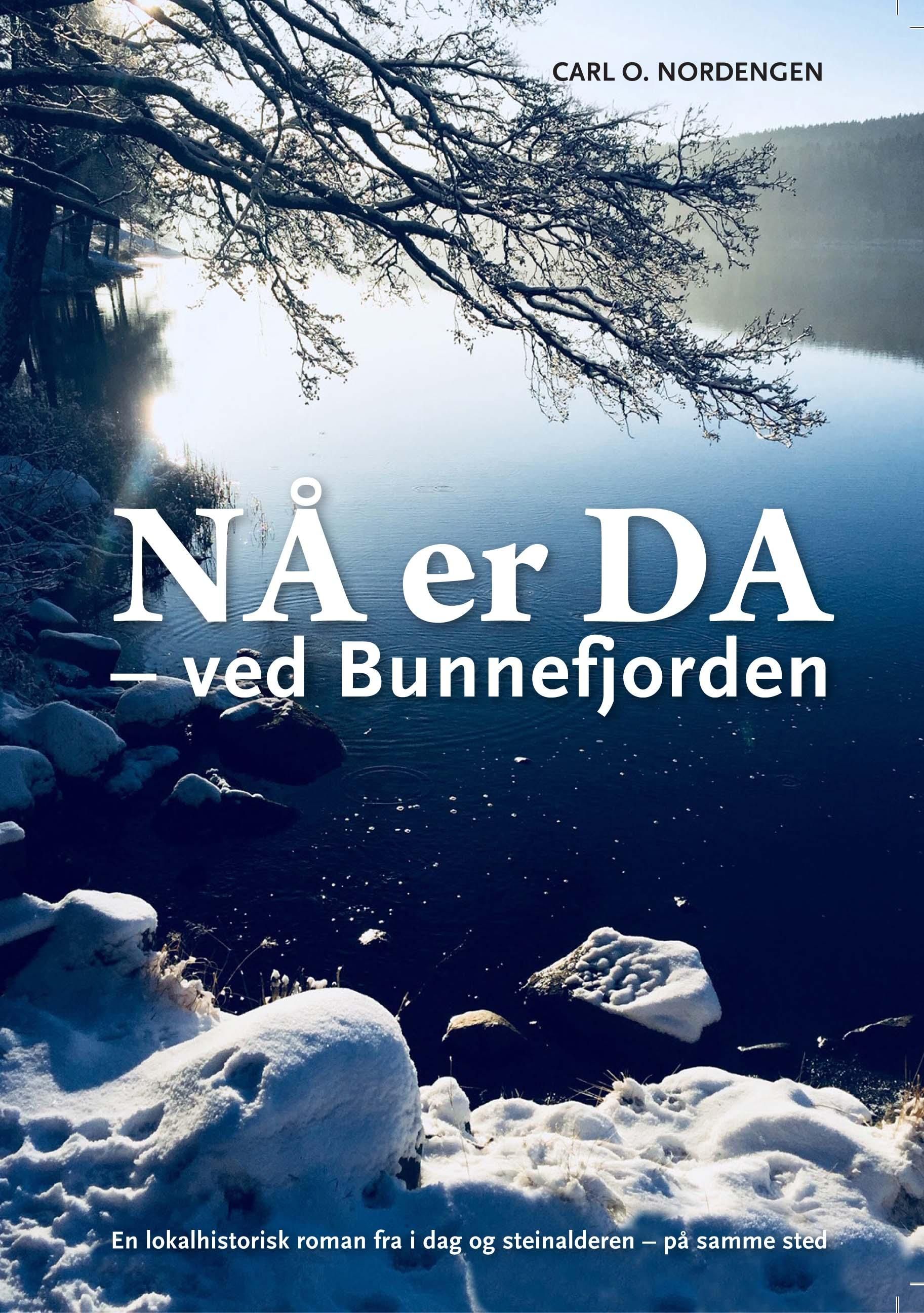 Nå er da - ved Bunnefjorden