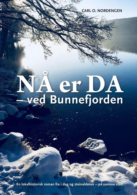 Nå er da - ved Bunnefjorden