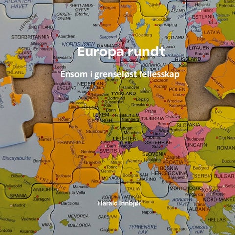Europa rundt - ensom i grenseløst fellesskap