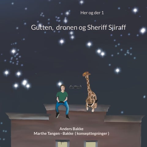 Gutten, dronen og Sheriff Sjiraff - fantasy