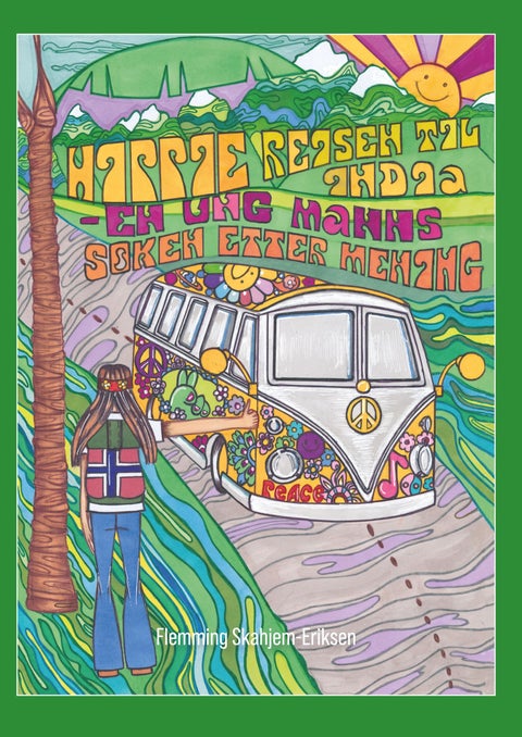 Hippiereisen til India - en ung manns søken etter mening