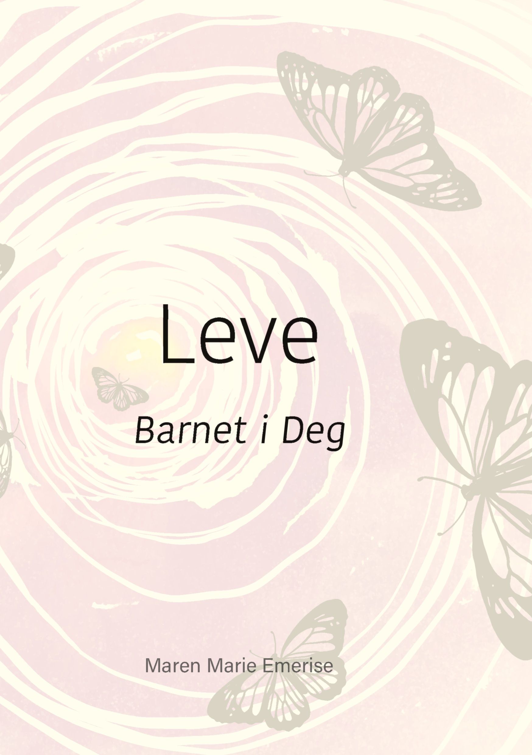 Leve - barnet i deg