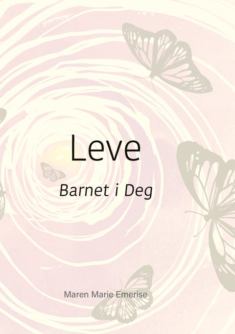 Leve - barnet i deg
