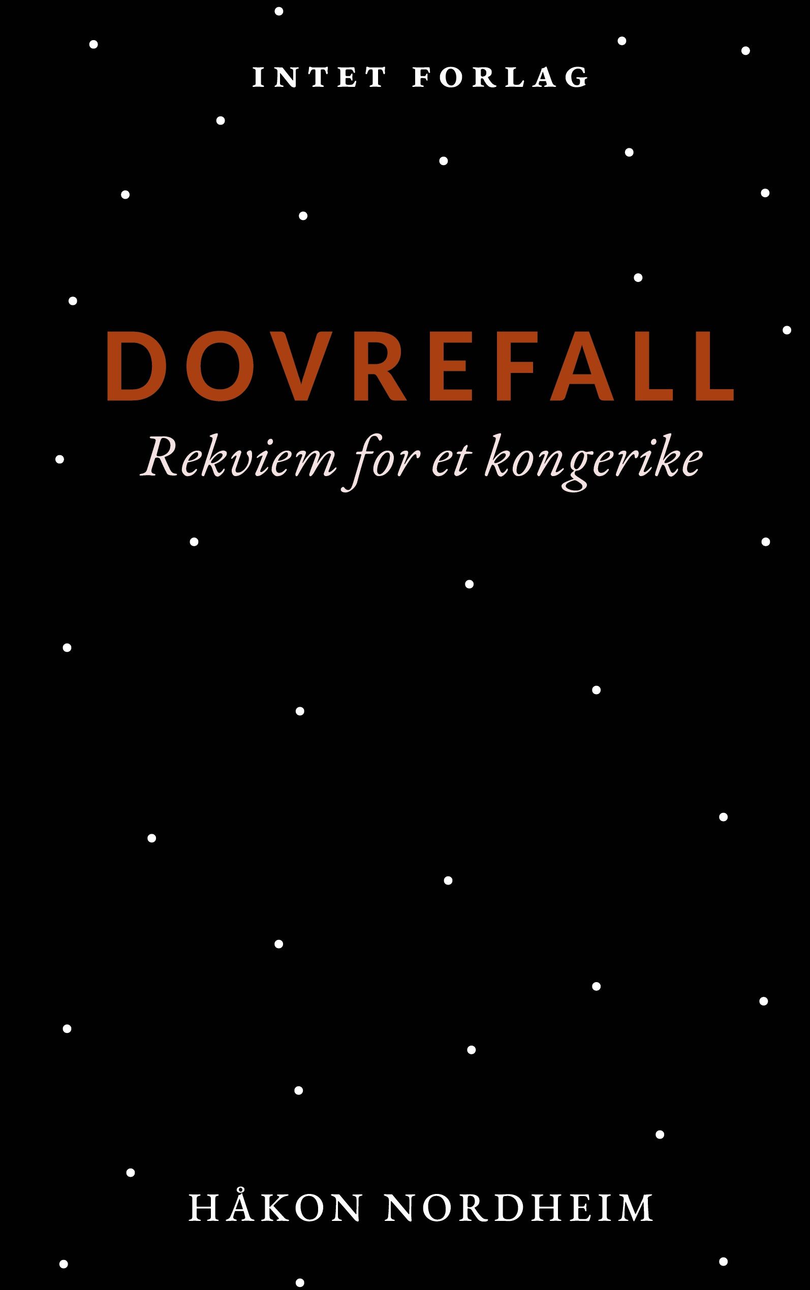 Dovrefall - rekviem for et kongerike : roman