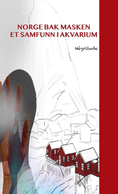 Norge bak masken et samfunn i akvarium