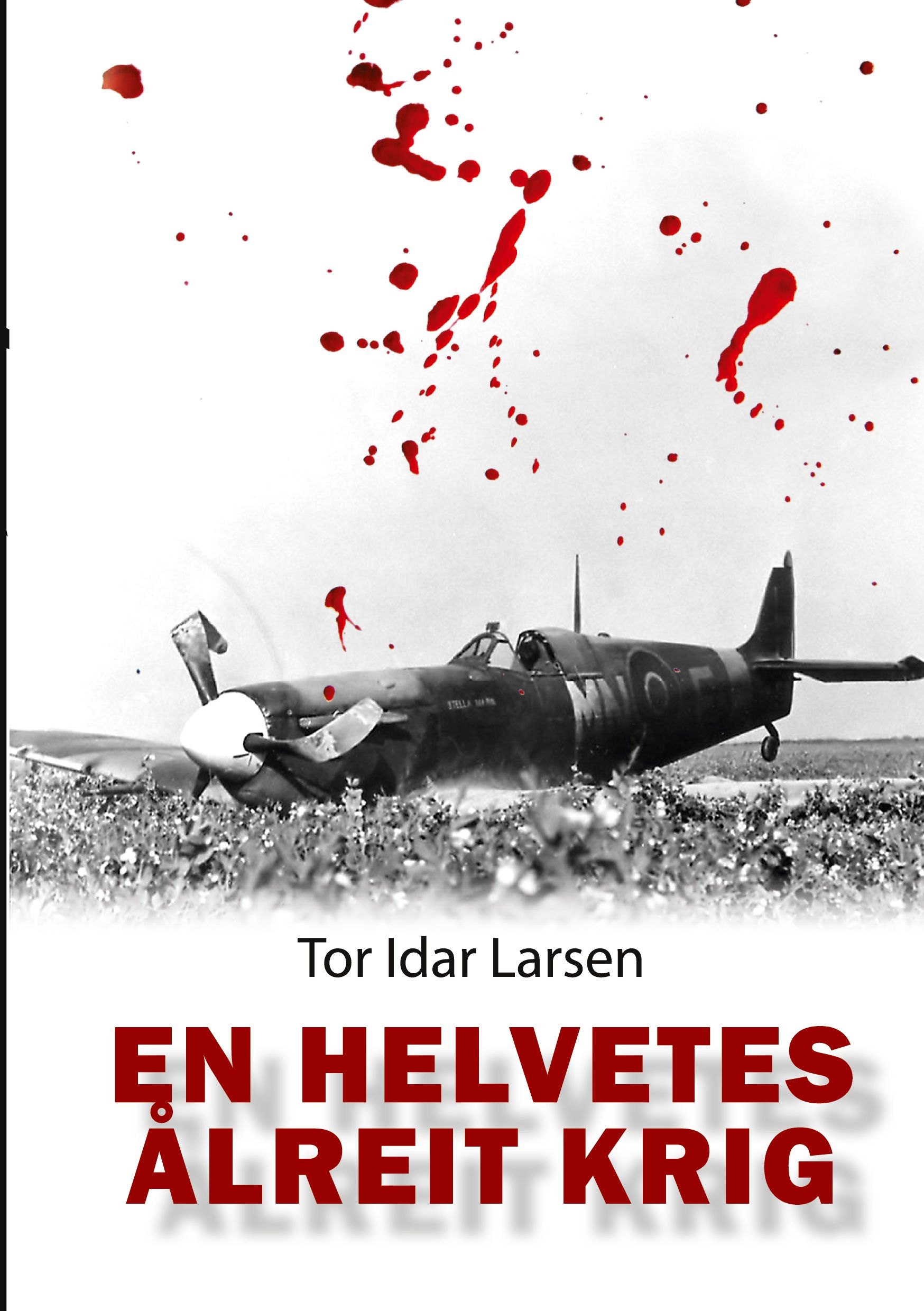 En helvetes ålreit krig