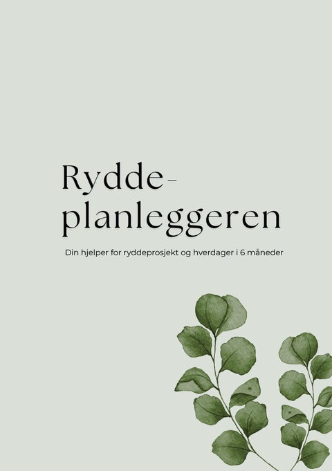 Ryddeplanleggeren - din hjelper for rydding og hverdager i 6 måneder