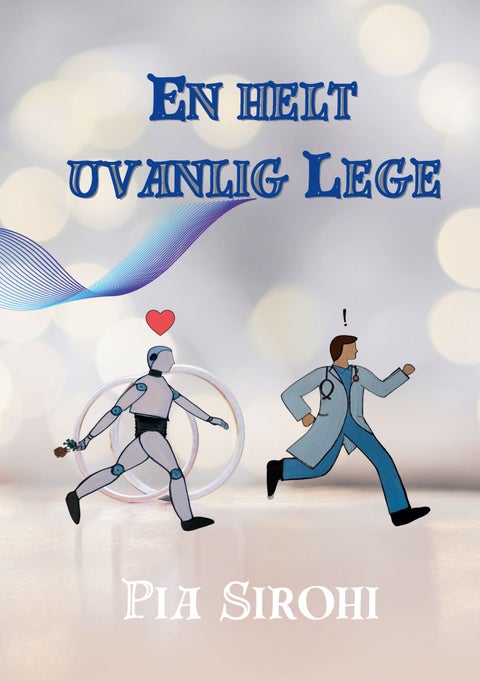 En helt uvanlig lege - en futuristisk humoristisk fiksjon