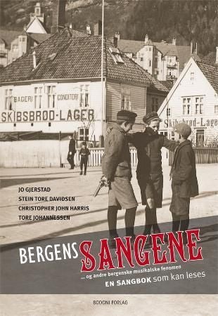 Bergenssangene - og andre bergenske musikalske fenomen : en sangbok som kan leses