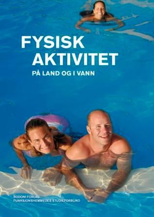 Fysisk aktivitet - på land og i vann