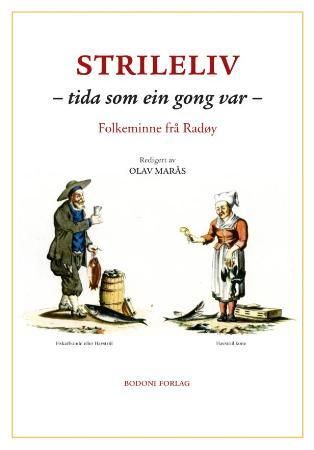 Strileliv - tida som ein gong var : folkeminne frå Radøy