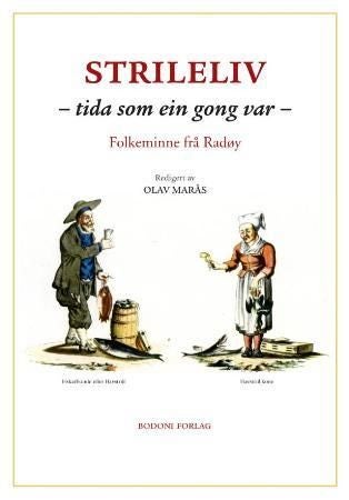 Strileliv - tida som ein gong var : folkeminne frå Radøy
