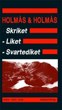 Skriket, liket, svartediket - moro, mini, krim