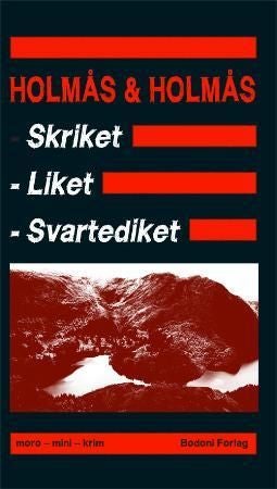 Skriket, liket, svartediket - moro, mini, krim
