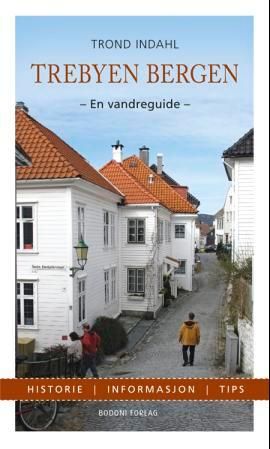 Trebyen Bergen - en vandreguide