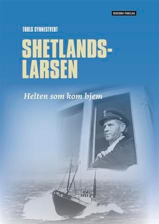 Shetlands-Larsen - helten som kom hjem