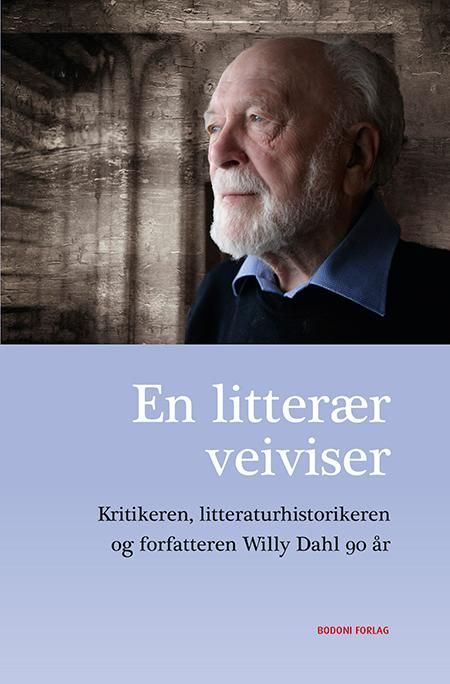 En litterær veiviser - kritikeren, litteraturhistorikeren og forfatteren Willy Dahl 90 år