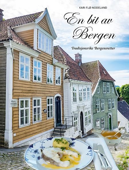 En bit av Bergen - tradisjonsrike bergensretter