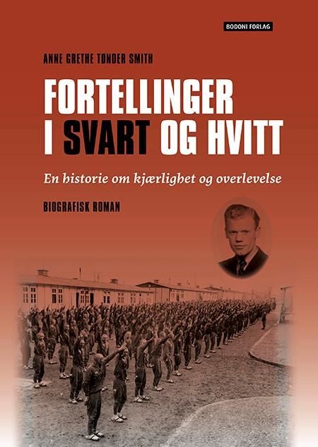 Fortellinger i svart og hvitt - en historie om kjærlighet og overlevelse : biografisk roman