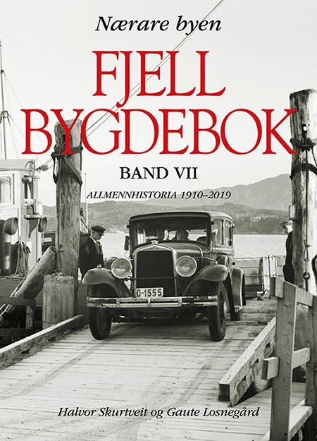 Fjell bygdebok - Band VII : Allmennhistoria 1910-2019