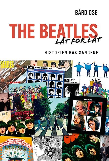 The Beatles låt for låt - historien bak sangene