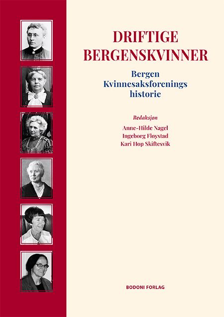 Driftige bergenskvinner - Bergen kvinnesaksforenings historie