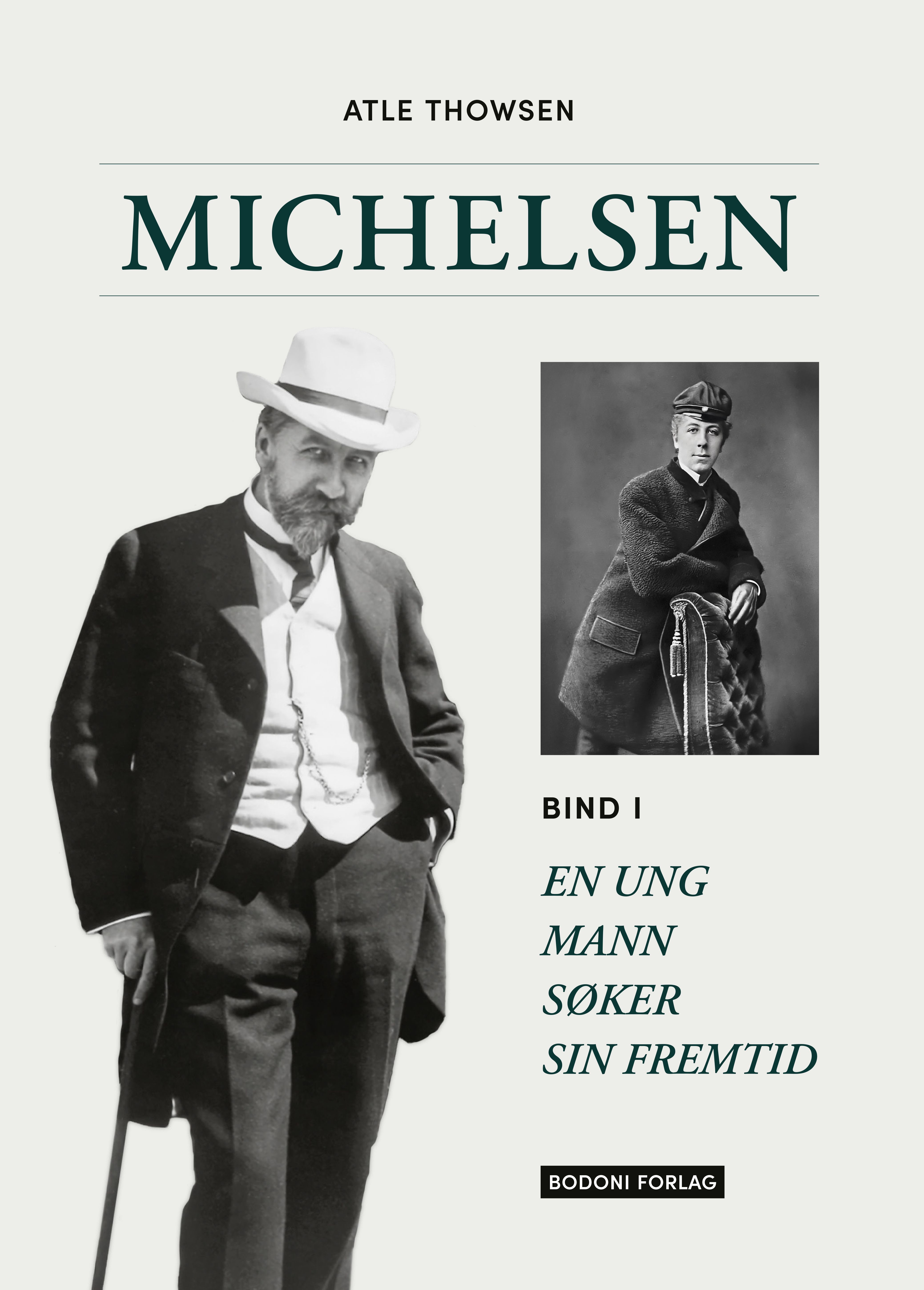 Michelsen - Bind I : En ung mann søker sin fremtid