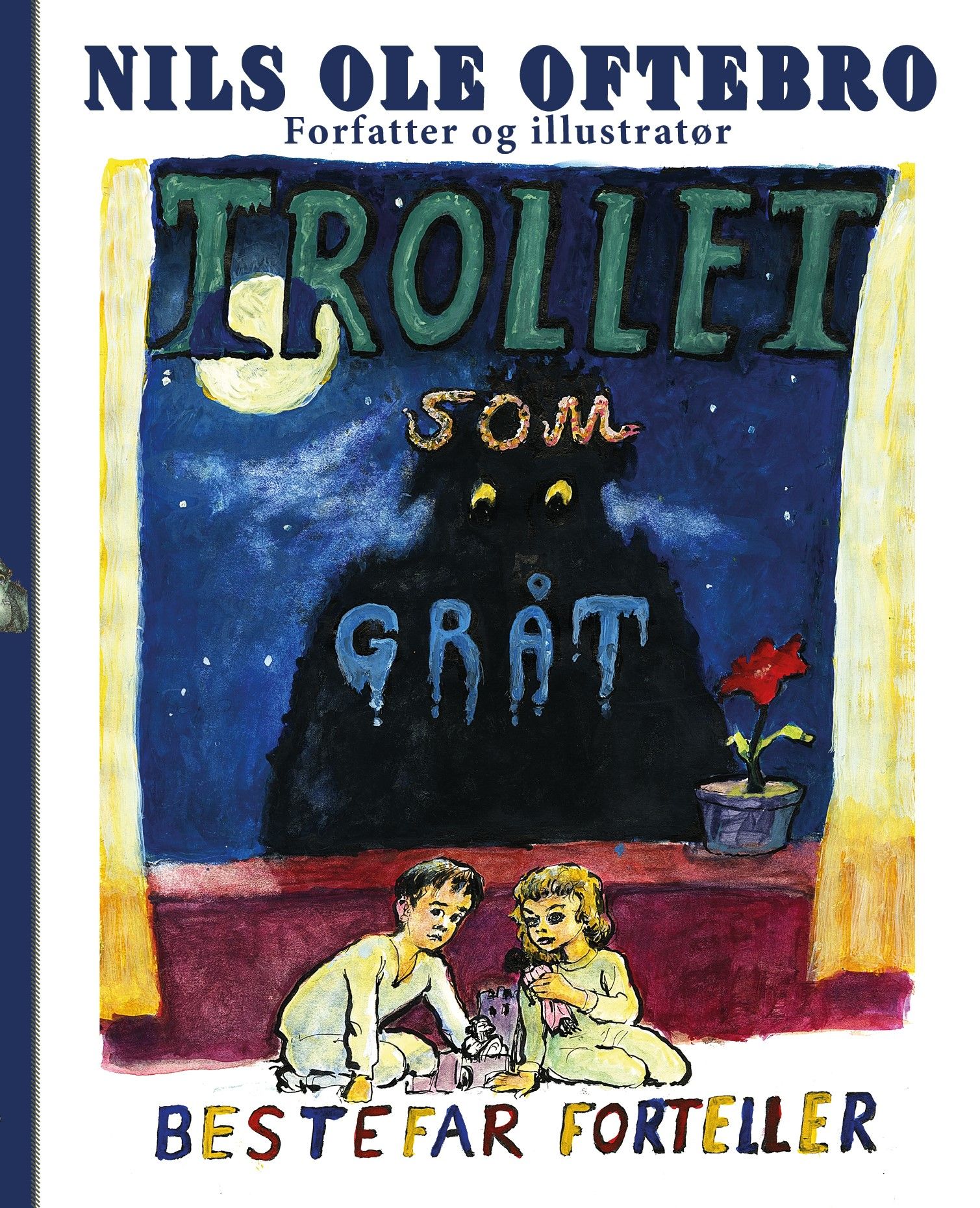 Trollet som gråt - bestefar forteller