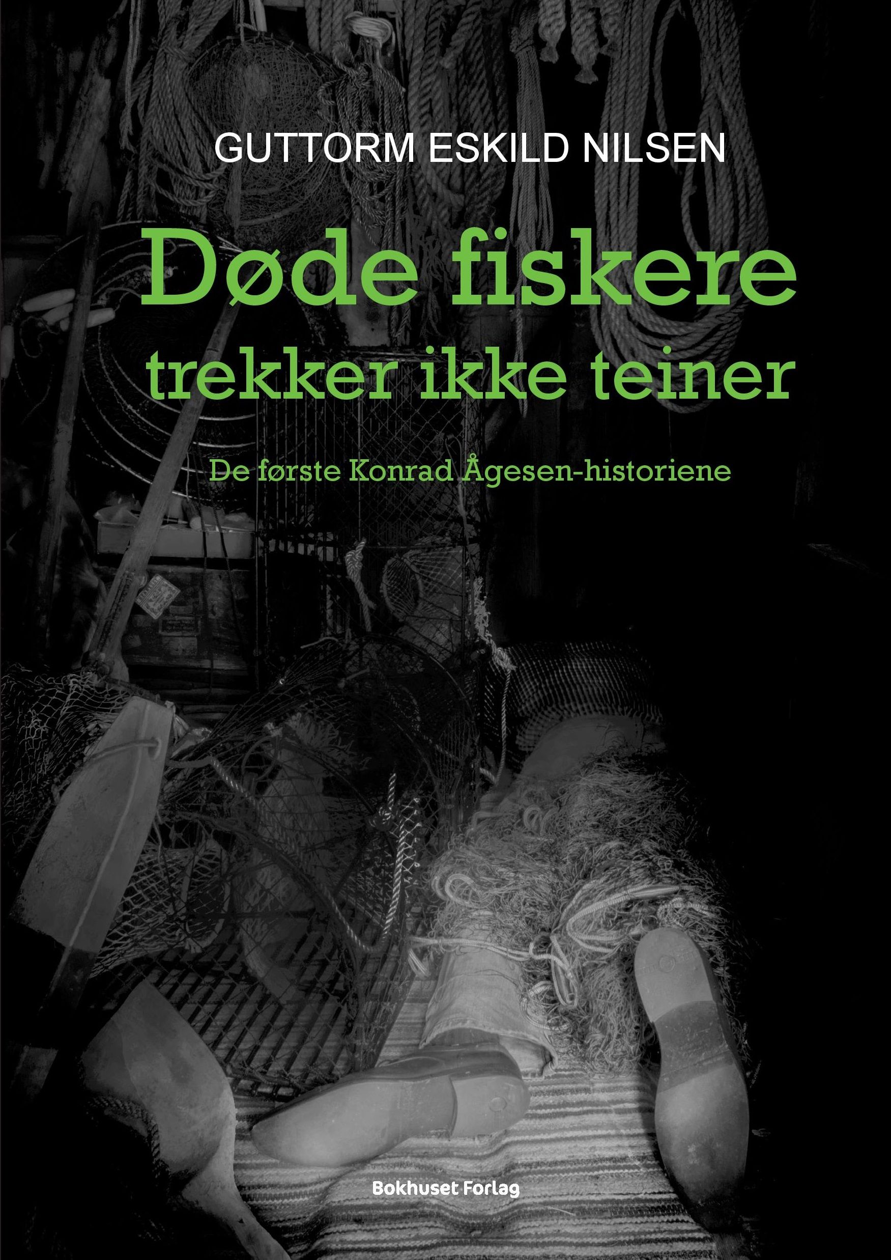 Døde fiskere trekker ikke teiner - de første Konrad Ågesen-historiene