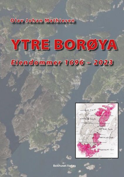 Ytre Borøya - eiendommer 1696-2023