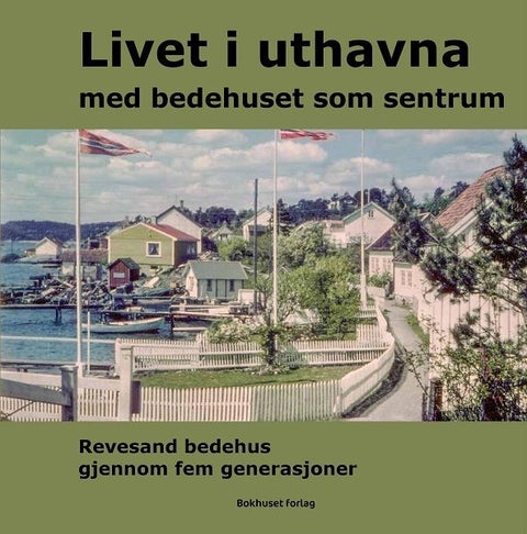 Livet i uthavna - med bedehuset som sentrum