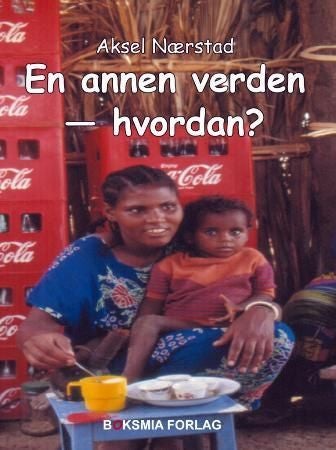 En annen verden - hvordan?