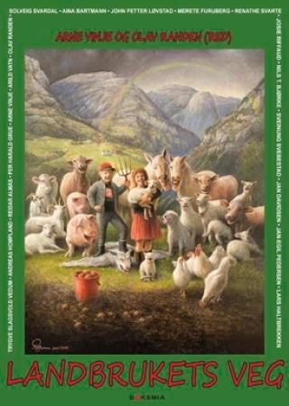 Landbrukets veg - debattbok utgitt til Norsk bonde- og småbrukarlags hundreårsjubileum 2013
