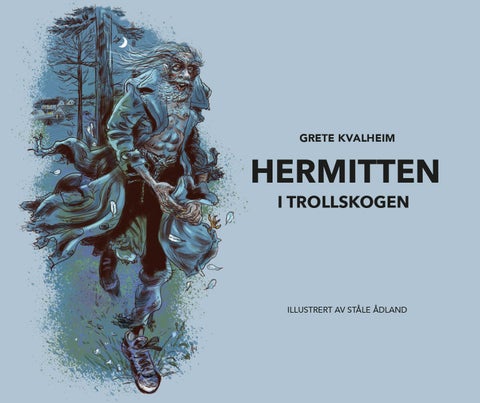 Hermitten i Trollskogen