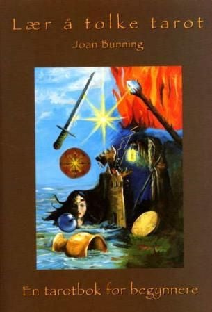 Lær å tolke tarot - en tarotbok for begynnere