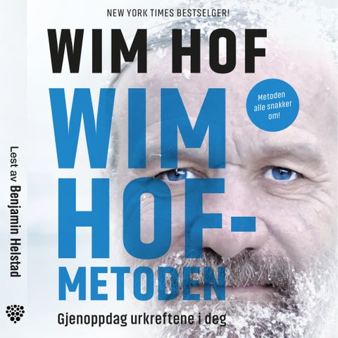 Wim Hof-metoden - gjenoppdag urkreftene i deg