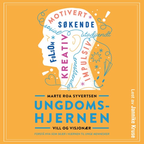 Ungdomshjernen - vill og visjonær