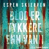 Blod er tykkere enn vann