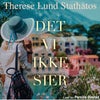 Det vi ikke sier