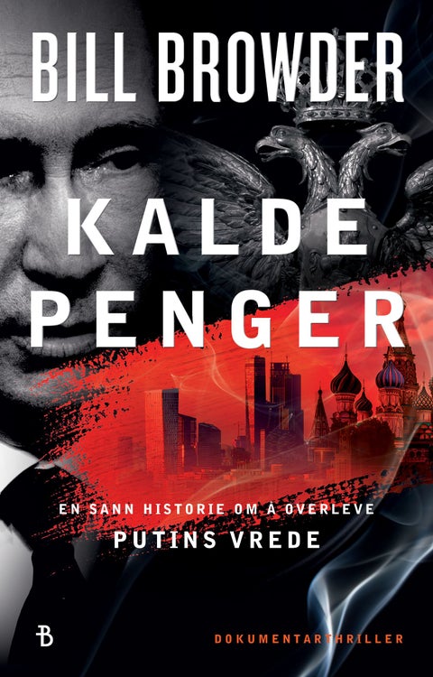 Kalde penger - en sann historie om å overleve Putins vrede