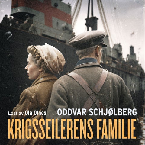 Krigsseilerens familie - en krigsseilers kone og barn forteller deres utrolige historie