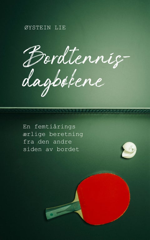 Bordtennisdagbøkene - en fortelling om oppvekst og familiehemmeligheter