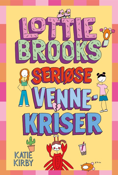 Lottie Brooks’ seriøse vennekriser