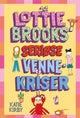 Lottie Brooks’ seriøse vennekriser