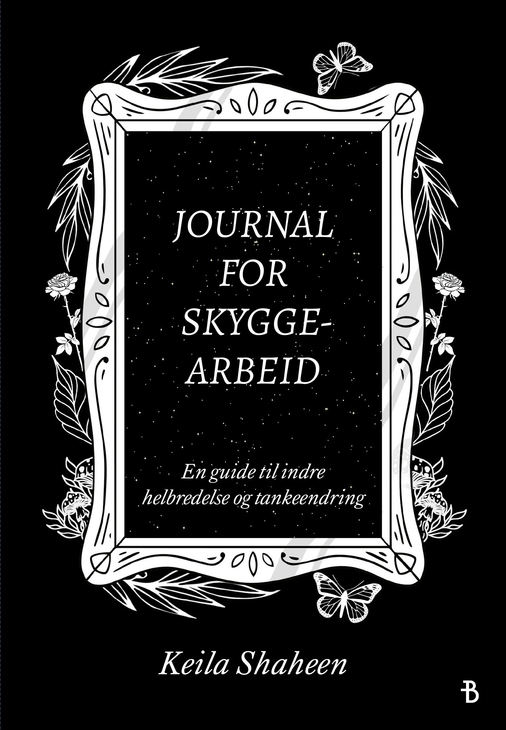 Journal for skyggearbeid - en guide til indre helbredelse og tankeendring